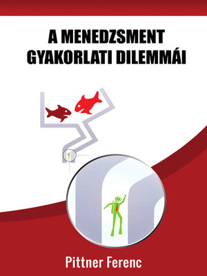 cover image of A menedzsment gyakorlati dilemmái